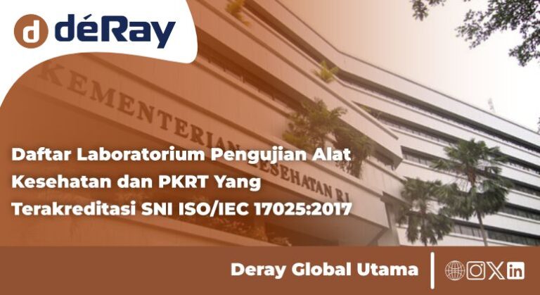 Daftar Laboratorium Pengujian Alat Kesehatan dan PKRT Yang Terakreditasi SNI ISO/IEC 17025:2017