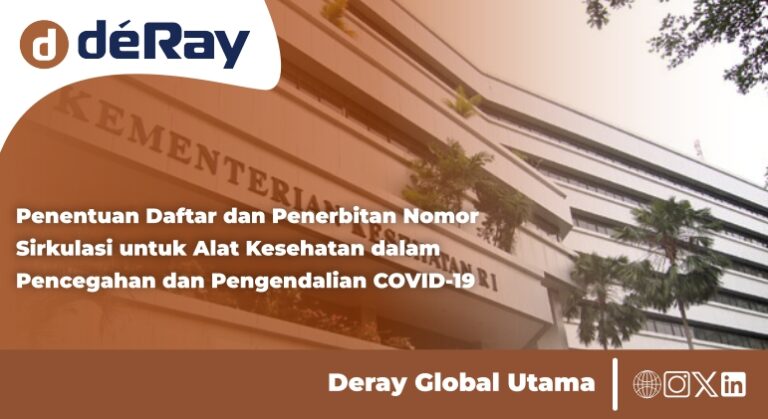 Penentuan Daftar dan Penerbitan Nomor Sirkulasi untuk Alat Kesehatan dalam Pencegahan dan Pengendalian COVID-19