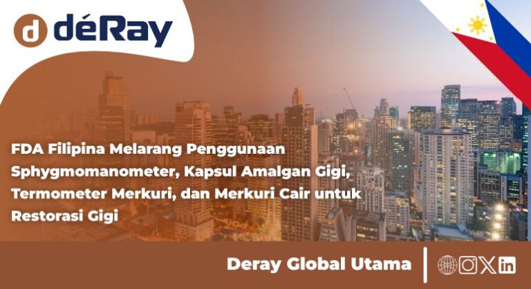 FDA Filipina Melarang Penggunaan Sphygmomanometer, Kapsul Amalgan Gigi, Termometer Merkuri, dan Merkuri Cair untuk Restorasi Gigi