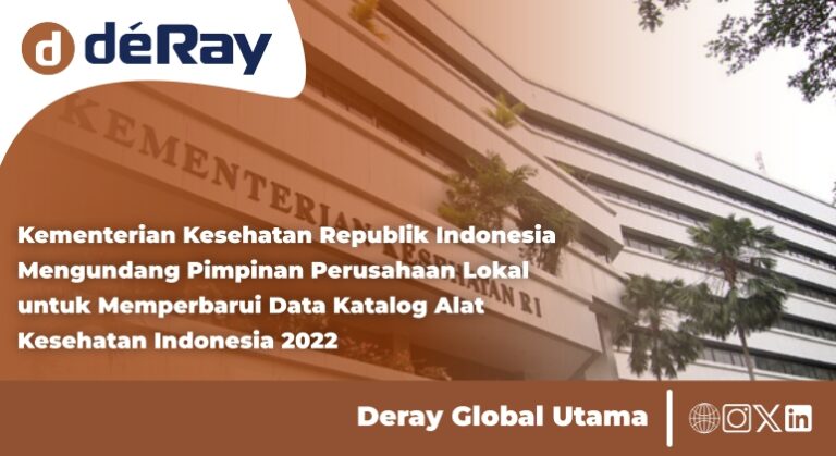 Kementerian Kesehatan Republik Indonesia Mengundang Pimpinan Perusahaan Lokal untuk Memperbarui Data Katalog Alat Kesehatan Indonesia 2022
