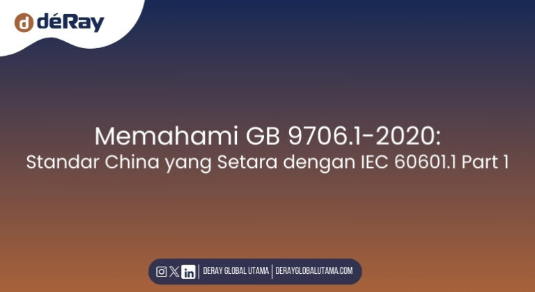 Memahami GB 9706.1-2020: Standar China yang Setara dengan IEC 60601.1 Part 1