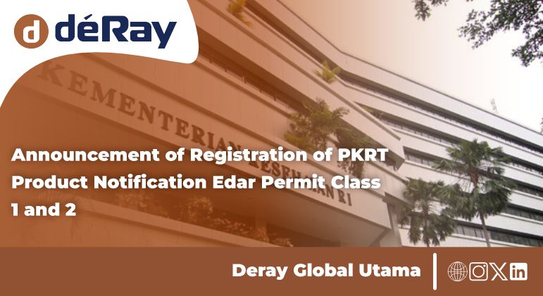 Pengumuman Pendaftaran Izin Edar Notifikasi Produk PKRT Kelas 1 dan 2